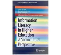 Information Literacy In Higher Education
