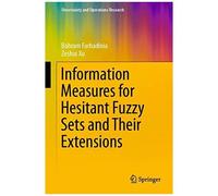 Information Measures For Hesitant Fuzzy Sets And Their Extensions