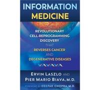 Information Medicine by Ervin LaszloPier Mario Biava Unknown (Auteur)