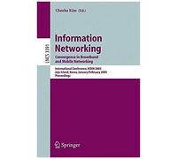 Information Networking. Convergence In Broadband And Mobile Networking