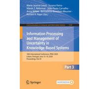 Information Processing And Management Of Uncertainty In Knowledge-Based Systems