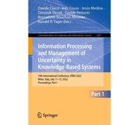 Information Processing And Management Of Uncertainty In Knowledge-Based Systems