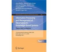 Information Processing and Management of Uncertainty in KnowledgeBased Systems. Theory and Foundations 17th International Conference IPMU 2018 Cdiz Spain Springer Nature B.V.Springer Nature B.V. (Aute