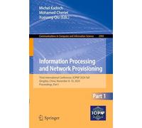 Information Processing and Network Provisioning: Third International Conference, ICIPNP 2024 Fall, Qingdao, China, November 8-10, 2024, Proceedings, Part I