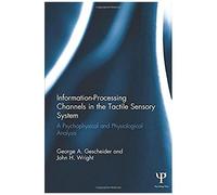 Information-Processing Channels In The Tactile Sensory System