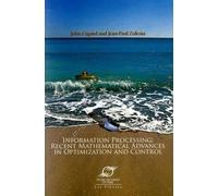 Information Processing - Recent Mathematical Advances In Optimization And Control