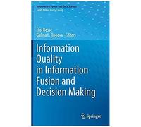 Information Quality In Information Fusion And Decision Making