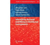 Information Retrieval And Mining In Distributed Environments