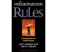 Information Rules: A Strategic Guide to the Network Economy