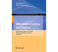 Information Science and Systems: 8th International Conference, ICISS2025, Oxford, UK, September 14-16, 2025, Proceedings