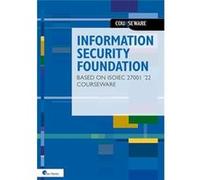 Information Security Foundation Based on IsoIec 27001 22 Courseware - Van Haren Publishing - Van Haren Pub - Livre en Anglais - Paperback Van Haren PublishingVan Haren Publishing (Auteur)