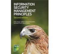 Information Security Management Principles (Paperback) Andy Taylor, David Alexander, Amanda Finch, David Sutton (Auteur)