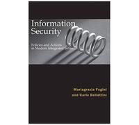 Information Security Policies And Actions In Modern Integrated Systems