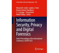 Information Security, Privacy and Digital Forensics: Select Proceedings of the International Conference, Icispd 2023