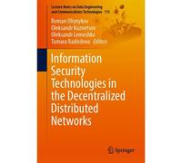Information Security Technologies In The Decentralized Distributed Networks