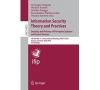 Information Security Theory And Practices: Security And Privacy Of Pervasive Systems And Smart Devices