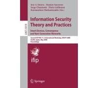 Information Security Theory And Practices. Smart Devices, Convergence And Next Generation Networks