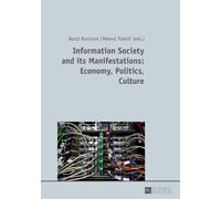 Information Society And Its Manifestations: Economy, Politics, Culture