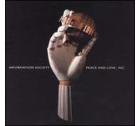 Information Society - Peace & Love Inc