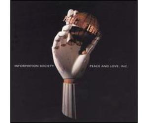 Information Society - Peace & Love Inc
