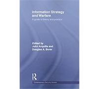 Information Strategy and Warfare, CONTEMPORARY SECURITY STUDIES SERIES John Arquilla (Auteur)