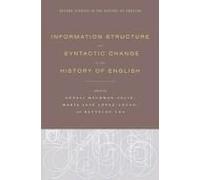Information Structure And Syntactic Change In The History Of English