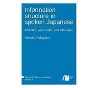 Information Structure In Spoken Japanese