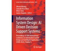Information System Design: AI Driven Decision Support Systems: Proceedings of 10th International Conference on Information System Design and Intelligent Applications (ISDIA 2026), Volume 5