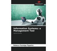 Information Systems: A Management Tool