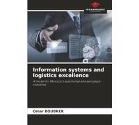 Information systems and logistics excellence: A model for Morocco's automotive and aerospace industries