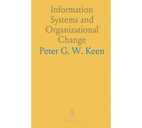 Information Systems and Organizational Change