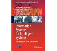 Information Systems for Intelligent Systems: Proceedings of ISBM 2025, Volume 1