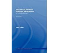 Information Systems Strategic Management by Steve Clarke Steve Clarke (Auteur)