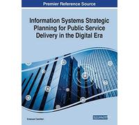 Information Systems Strategic Planning For Public Service Delivery In The Digital Era