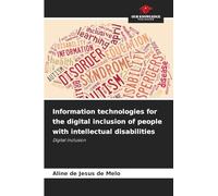 Information technologies for the digital inclusion of people with intellectual disabilities: Digital inclusion
