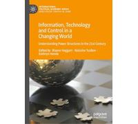 Information, Technology and Control in a Changing World: Understanding Power Structures in the 21st Century