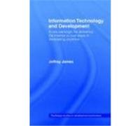 Information Technology and Development: A New Paradigm for Delivering the Internet to Rural Areas in Developing Countries James, Jeffrey, James, Jeffrey (Auteur)