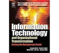 Information Technology and Organizational Transformation Benoit A. Aubert, Guy Pare, Heather A. Smith, Michel Patry, Suzanne Rivard (Auteur)