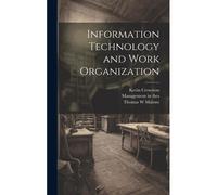 Information Technology And Work Organization