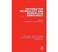 Information Technology and Workplace Democracy (Routledge Library Editions: The Economics and Business of Technology) - [Version Originale] Inconnu (Auteur)