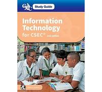 Information Technology For Csec: Cxc Study Guide: Information Technology For Csec