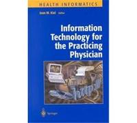 Information Technology for the Practicing Physician, Computers in Health Care (New York, N.Y.).