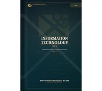 Information Technology in the Artificial Intelligence Era Vol 1.: Foundations, Systems, Operating Platforms, Networks, and Addressing