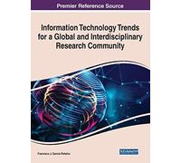 Information Technology Trends For A Global And Interdisciplinary Research Community