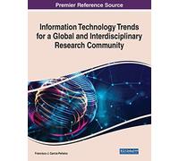 Information Technology Trends For A Global And Interdisciplinary Research Community