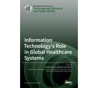 Information Technology's Role In Global Healthcare Systems