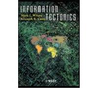 Information Tectonics: Space, Place and Technology in an Electronic Age Wilson, Wilson, Mark I. (Auteur)