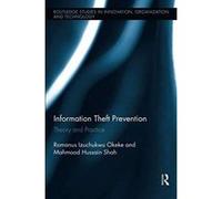 Information Theft Prevention (Routledge Studies in Innovation, Organizations and Technology) - [Version Originale] Inconnu (Auteur)