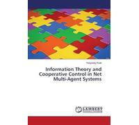 Information Theory And Cooperative Control In Net Multi-Agent Systems