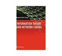 Information Theory And Network Coding
